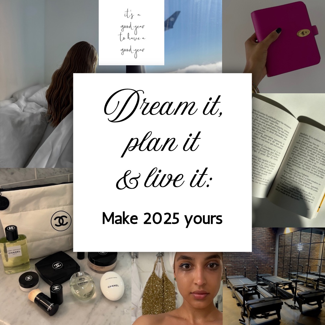 Dream it, plan it & live it: make 2025 yours!